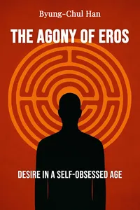 The Agony of Eros