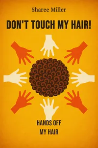 Don't Touch My Hair!
