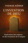 Couverture de 'Linvention de dieu'