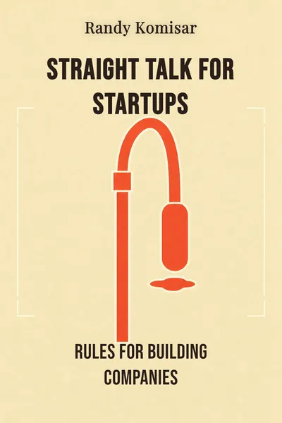 Straight Talk for Startups