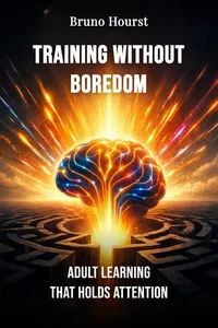 Training Without Boredom