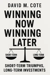 Cover of 'Winning now winning later'