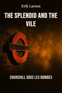 The Splendid and the Vile