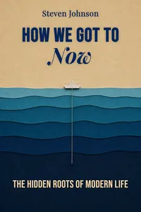 How We Got to Now