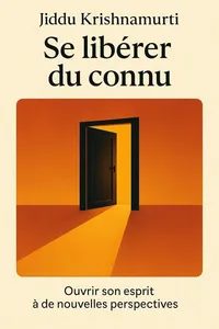 Couverture de 'Se liberer du connu'