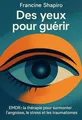 Couverture de 'Des yeux pour guerir'