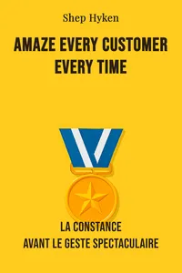 Amaze every customer every time