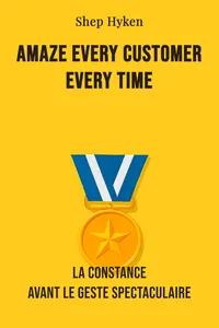 Amaze every customer every time