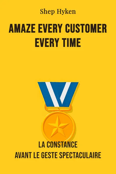 Amaze every customer every time