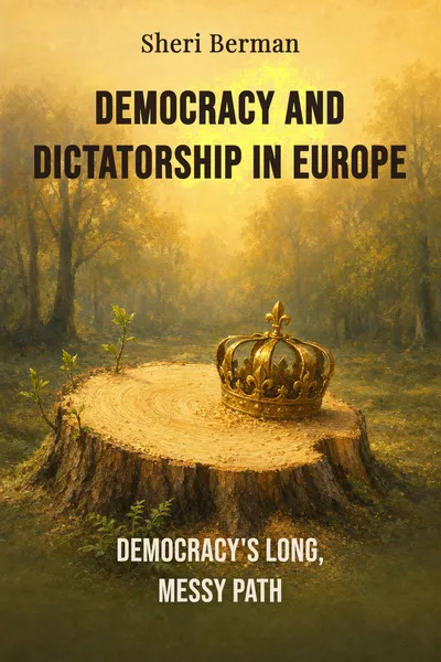 Democracy and Dictatorship in Europe