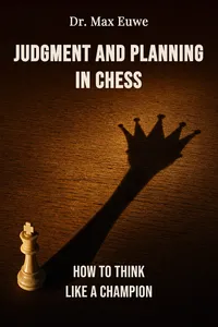 Judgment and Planning in Chess