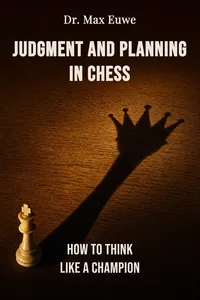 Judgment and Planning in Chess