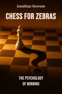 Chess for Zebras