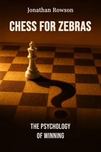 Chess for Zebras