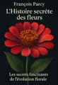 Couverture de 'Lhistoire secrete des fleurs'