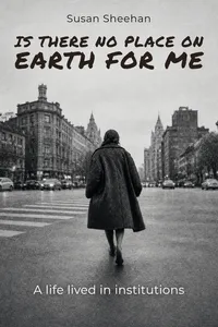 Is There No Place on Earth for Me