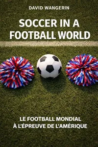 Couverture de 'Soccer in a football world'