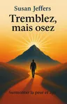 Couverture de 'Tremblez mais osez'