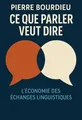 Couverture de 'Ce que parler veut dire'