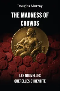 The Madness of Crowds