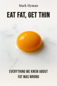 Eat Fat, Get Thin