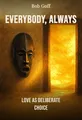 Everybody, Always