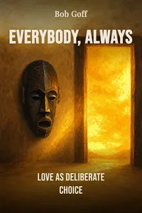 Everybody, Always