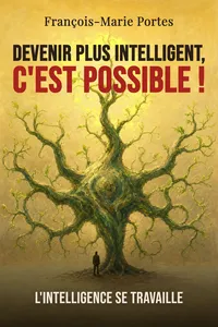 Devenir plus intelligent, c'est possible !