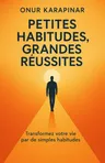 Couverture de 'Petites habitudes grandes reussites'