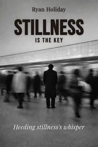 Stillness is the key