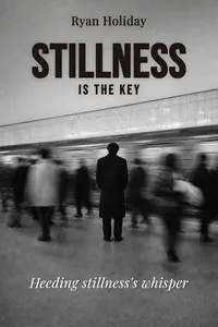 Stillness is the key
