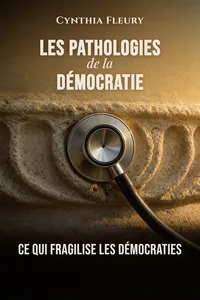 Les pathologies de la démocratie