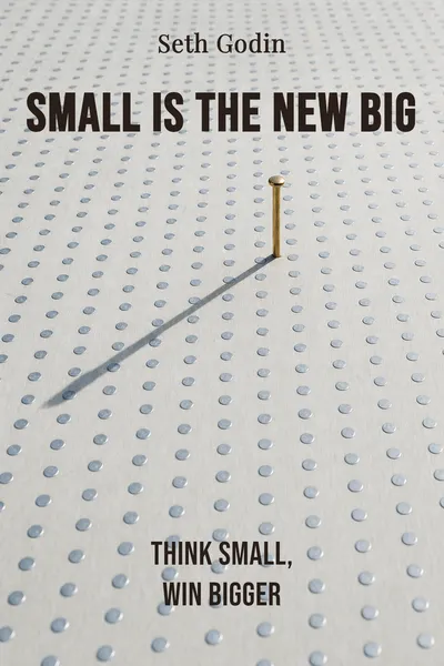 Small Is the New Big