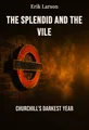 The Splendid and the Vile