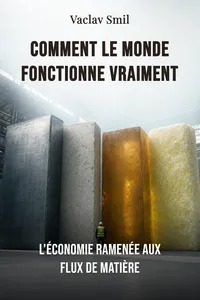 Comment le monde fonctionne vraiment