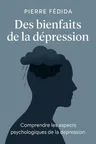 Couverture de 'Des bienfaits de la depression'