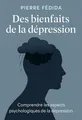 Couverture de 'Des bienfaits de la depression'