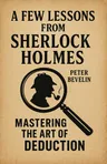 Cover of 'A few lessons from sherlock holmes'