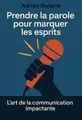 Couverture de 'Prendre la parole pour marquer les esprits'