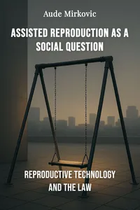 Assisted Reproduction as a Social Question