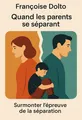 Couverture de 'Quand les parents se separent'