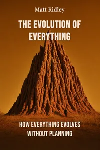 The Evolution of Everything