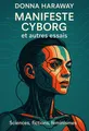 Couverture de 'Manifeste cyborg et autres essais'