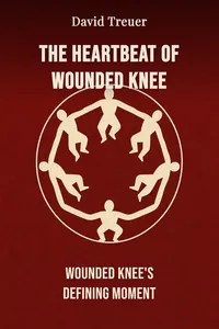 The Heartbeat of Wounded Knee