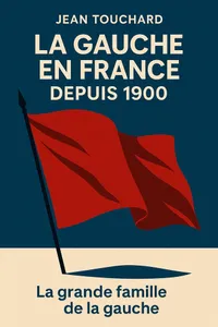 Couverture de 'La gauche en france depuis 1900'