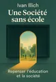 Couverture de 'Une societe sans ecole'