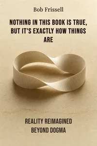 Nothing in This Book Is True, but It's Exactly How Things Are