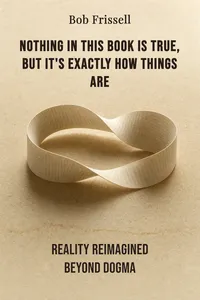 Nothing in This Book Is True, but It's Exactly How Things Are