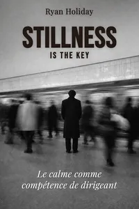 Stillness is the key