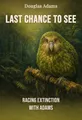 Last Chance to See